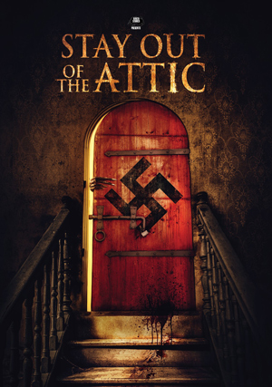 Stay Out Of The Attic